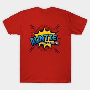 Auntie & Superhero - Comic Book Style Aunt Gift T-Shirt